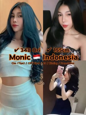 Monic 24yo {34B} Hot Friendly&Service Good Indonesia Lady
