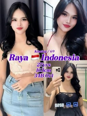 Raya 27yo {34B} Hot Friendly&Service Good Indonesia Lady
